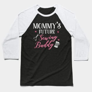 Sewing Mom and Baby Matching T-shirts Gift Baseball T-Shirt